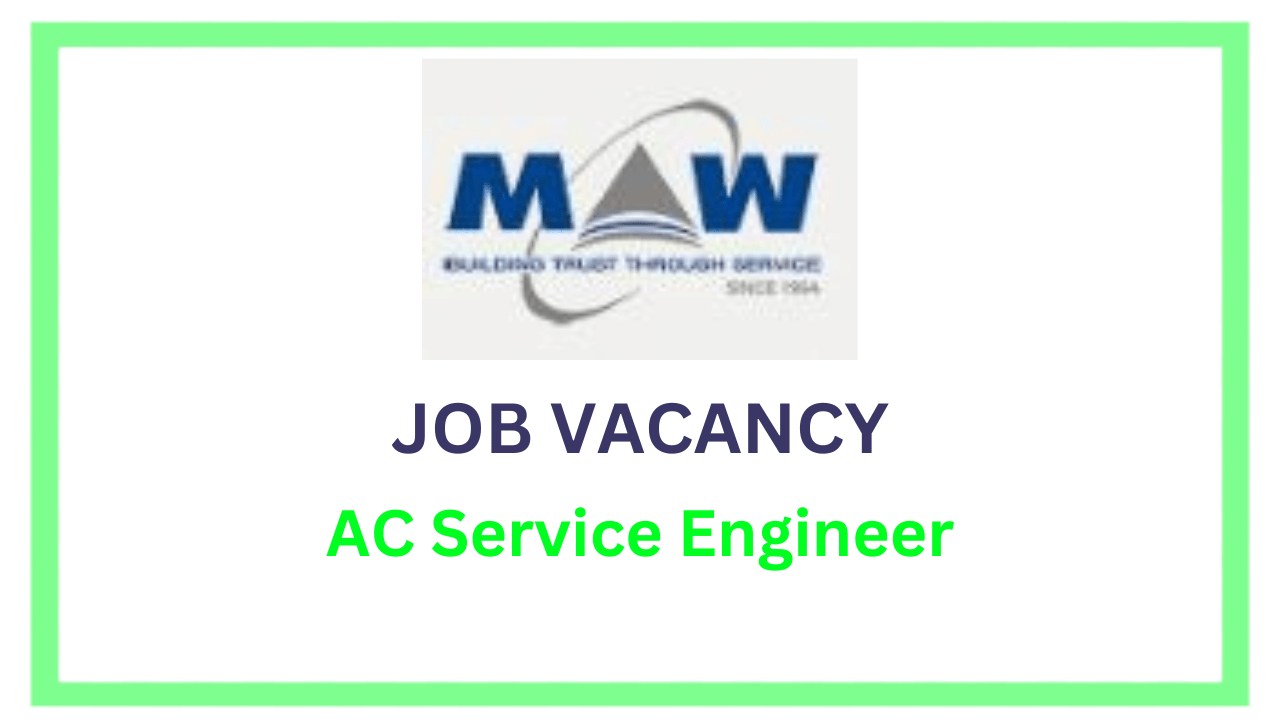 ac service engineer vacancy at MAW