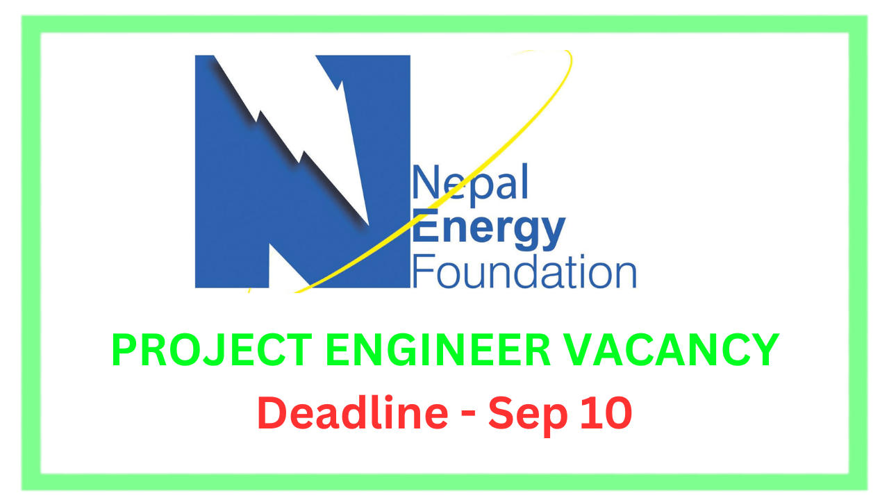 Project Engineer Vacancy at Nepal Energy Foundation