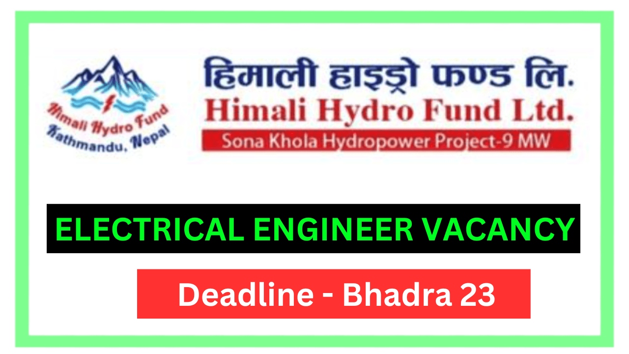 Electrical Engineer Vacancy at Himali Hydro Fund Ltd. (HHFL)